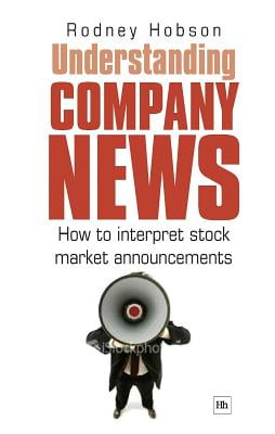 Understanding Company News: How to interpret stock market announcements